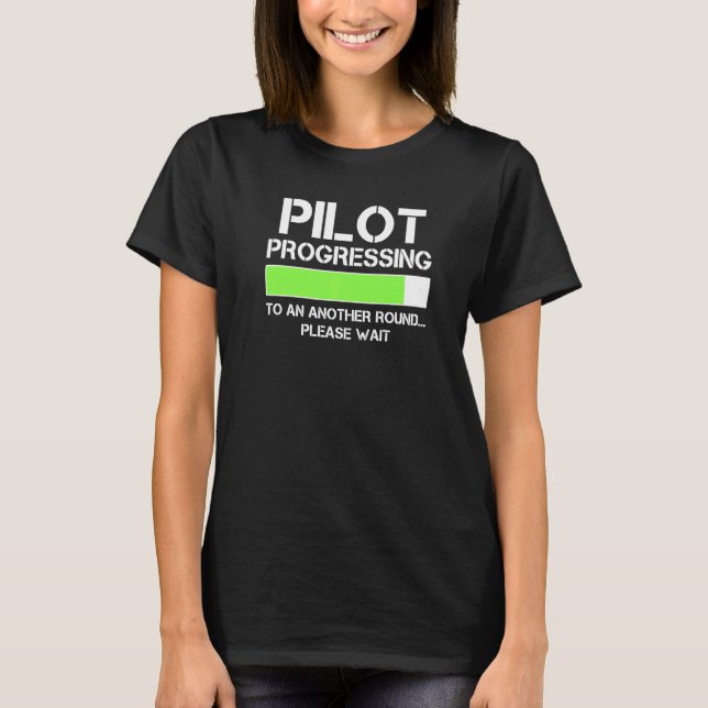 Männer Pilot ing zu einer weiteren Runde Pilot   T-Shirt (Vorderseite)