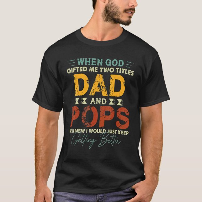 Männer Pop für Männer Ich habe zwei Titel Vater un T-Shirt (Vorderseite)