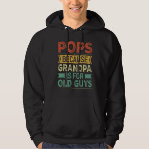 Männer Pop, weil Opa für alte Typ ist Hoodie