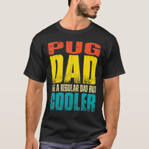 Männer Pug Papa wie ein normaler Papa, aber cooler T-Shirt