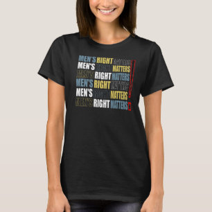 Männer Rechte zitieren Gleichheit T-Shirt