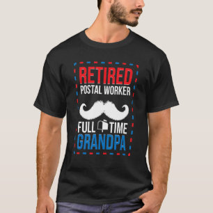 Männer Rentner Postbeamter Vollzeit Opa Ruhestand T-Shirt