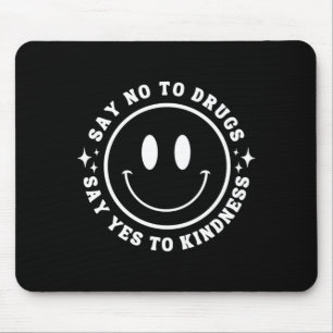 Männer sagen zu Drogen sagen zu Freundlichkeit-Rib Mousepad