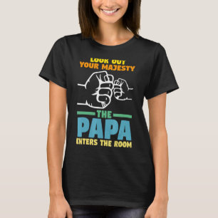 Männer schauen aus Ihrer Majestät den Papa Grandpa T-Shirt