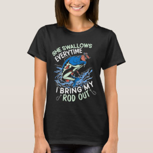 Männer schlucken jedes Mal lustiger Angel Fischer T-Shirt