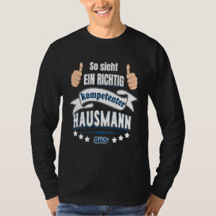 Männer sehen wie ein wahrer Com Ent Houseman aussi T-Shirt