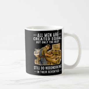 Männer sind gleich geschaffen, aber Holzarbeiten i Kaffeetasse