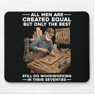 Männer sind gleich geschaffen, aber Holzarbeiten i Mousepad