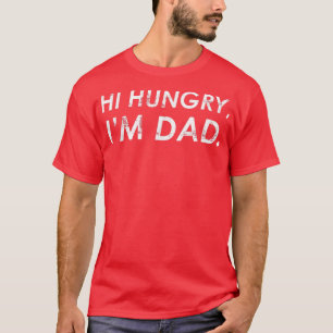 Männer sind hungrig, ich bin Vater T-Shirt