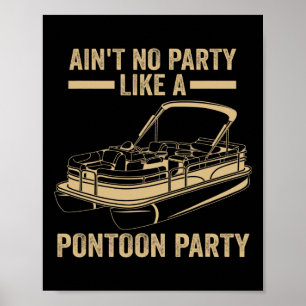 Männer sind kein Party wie ein Pontoon-Party-Ponto Poster