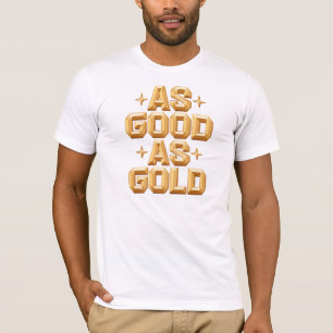 Männer sind so gut wie goldener weißer T - Shirt