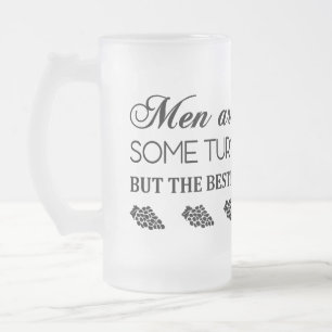 MÄNNER SIND WIE WEIN... MATTGLAS BIERGLAS
