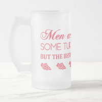 MÄNNER SIND WIE WEIN... TASSE mattiert GLAS