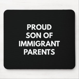 Männer Stolz, Sohn von Einwanderereltern - Niemals Mousepad