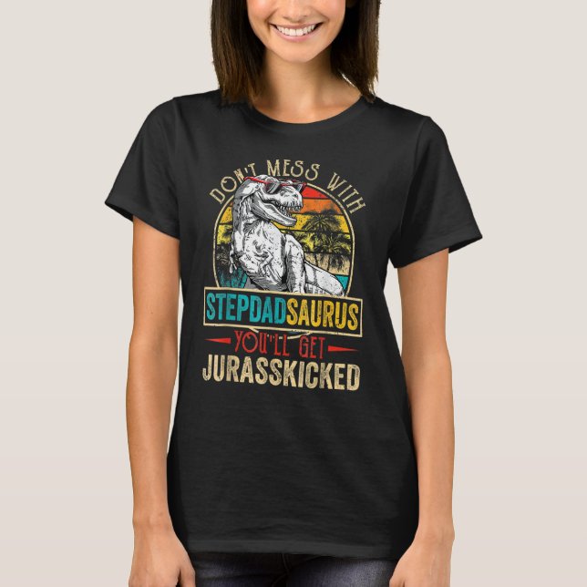 Männer störten Stepdadsaurus Dinosaurier Rex Vater T-Shirt (Vorderseite)