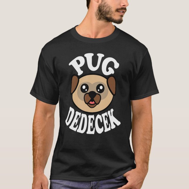 Männer Süßer Mops Dedecek T-Shirt (Vorderseite)