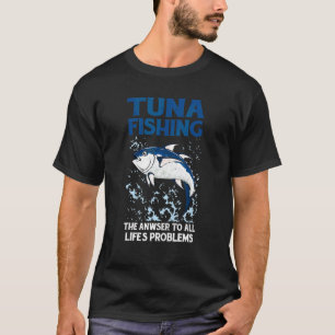 Männer-Thunfisch-Angeln Die Antwort Auf All Lebens T-Shirt