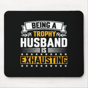 Männer-Trophäen-Ehemann-Erschöpfend-Lustig-Grafikk Mousepad