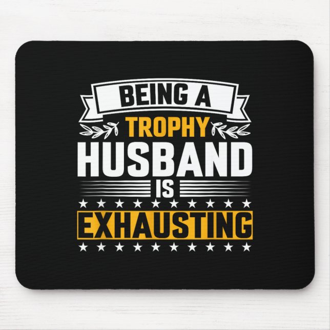 Männer-Trophäen-Ehemann-Erschöpfend-Lustig-Grafikk Mousepad (Vorne)