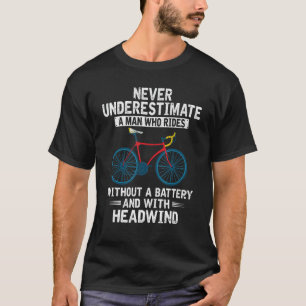 Männer unterschätzen nie ein männliches, lustiges  T-Shirt