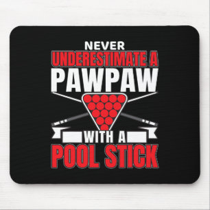 Männer unterschätzen nie eine Pawpaart mit einem P Mousepad