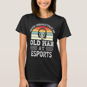 Männer unterschätzen nie einen alten Mann bei Fett T-Shirt
