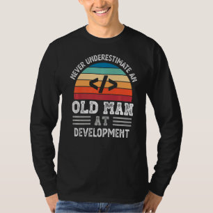 Männer unterschätzen nie einen alten Mann in der E T-Shirt