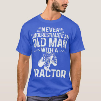 Männer unterschätzen nie einen alten Mann mit eine T-Shirt