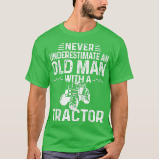 Männer unterschätzen nie einen alten Mann mit eine T-Shirt