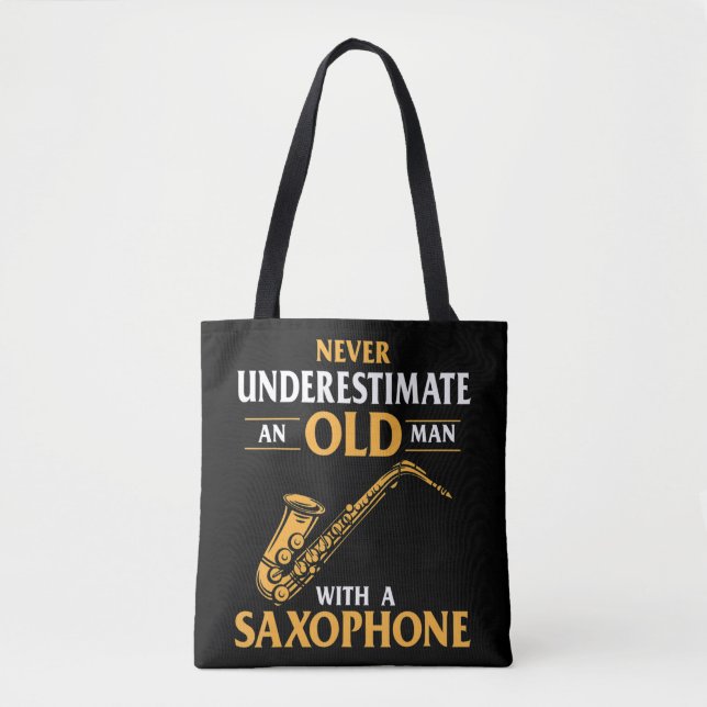 Männer unterschätzen nie einen alten Mann mit Saxo (Vorderseite)