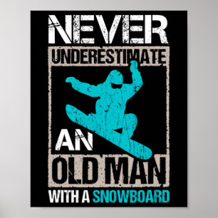 Männer unterschätzen nie einen alten Mann mit Snow Poster