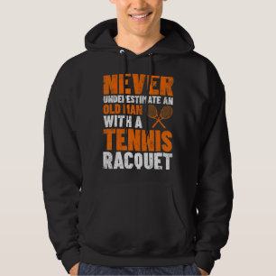 Männer unterschätzen nie einen alten Tennisspielpl Hoodie