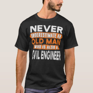 Männer Unterschätzen niemals einen alten Mann, der T-Shirt