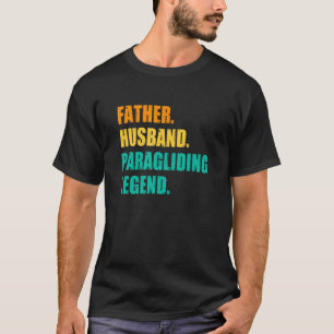 Männer Vater Ehemann Paragliding Legende Paragleit T-Shirt