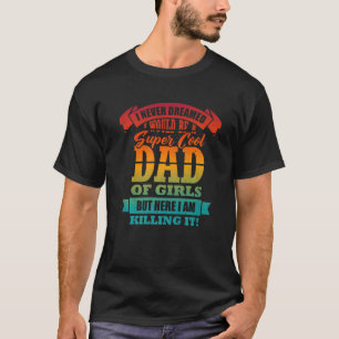 Männer Vater Mädchen stolz Vater Sprichwort Spaß M T-Shirt