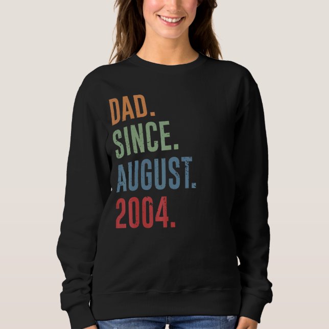 Männer Vater Seit August 2004 Sweatshirt (Vorderseite)
