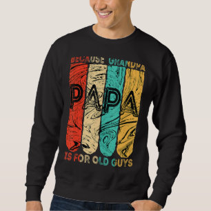 Männer Vintag Papa, weil Opa für alten Typ F Sweatshirt