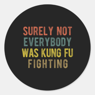 Männer Vintag waren sicher nicht alle Kung Fu Kamp Runder Aufkleber