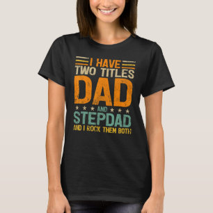 Männer Vintager Stil Ich habe zwei Titel Vater und T-Shirt