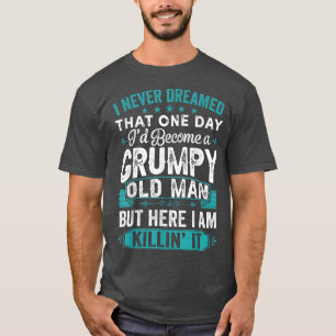 Männer, von denen ich nie geträumt hatte, dass ich T-Shirt