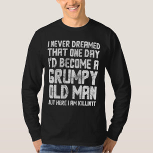 Männer, von denen ich nie geträumt hatte, dass ich T-Shirt