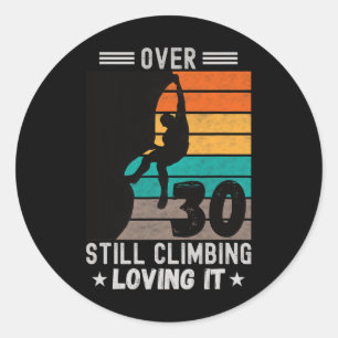 Männer Wandklettern Bouldering Lustig 30 Jahre Alt Runder Aufkleber