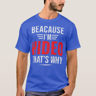 Männer, weil ich Hideo bin, deshalb Name Weihnacht T-Shirt