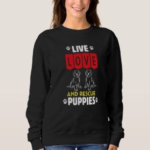 Männer Welpe Adoption Live Liebe und Rescue Hunde  Sweatshirt