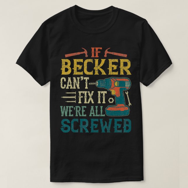 Männer, wenn Becker es nicht machen kann. Wir sind T-Shirt (Design vorne)
