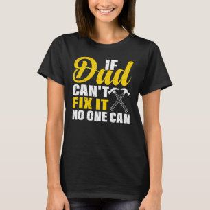 Männer, wenn Vater es nicht reparieren kann, kann T-Shirt