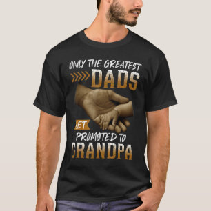 Männer werden nur die Beststen Vater zum Grandp be T-Shirt