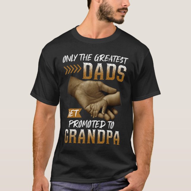 Männer werden nur die Beststen Vater zum Grandp be T-Shirt (Vorderseite)