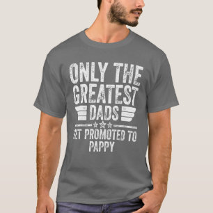 Männer werden nur die Beststen Vater zum Pappy ge T-Shirt