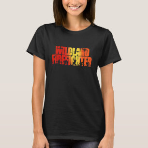 Männer-Wildland-Feuerwehrmann-Wald-Wildfeuer-Feuer T-Shirt
